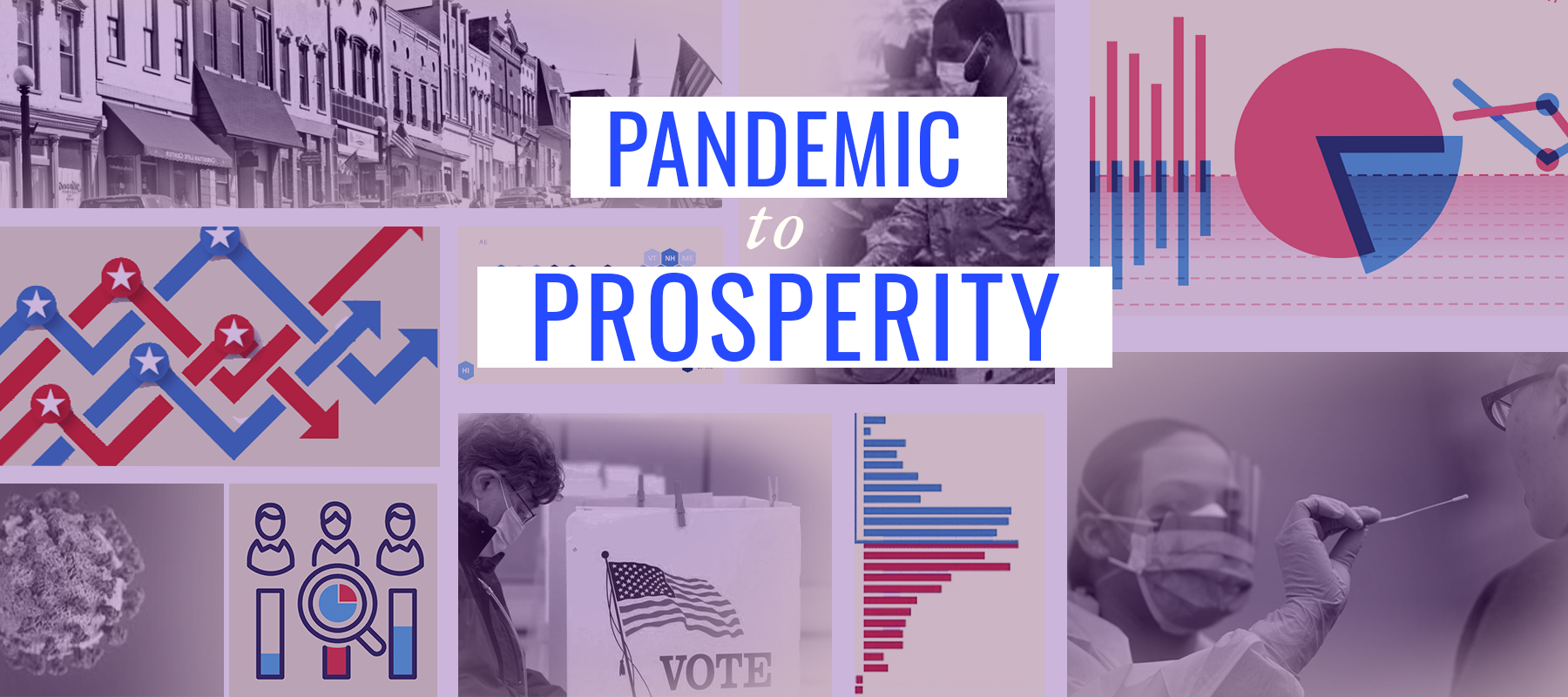 September 21, 2020 – Pandemic to Prosperity: Chronicling the Path from Response to Recovery